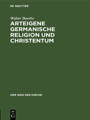 cover image of Arteigene germanische Religion und Christentum